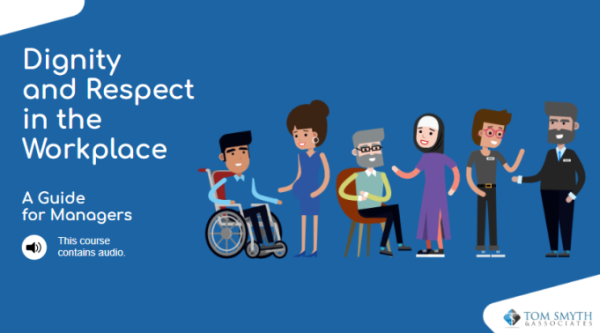 Dignity and Respect at Work - For Managers