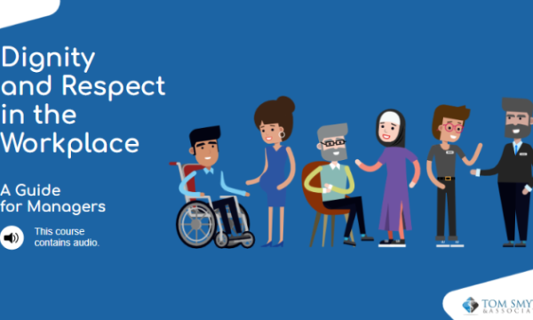 Dignity and Respect at Work - For Managers